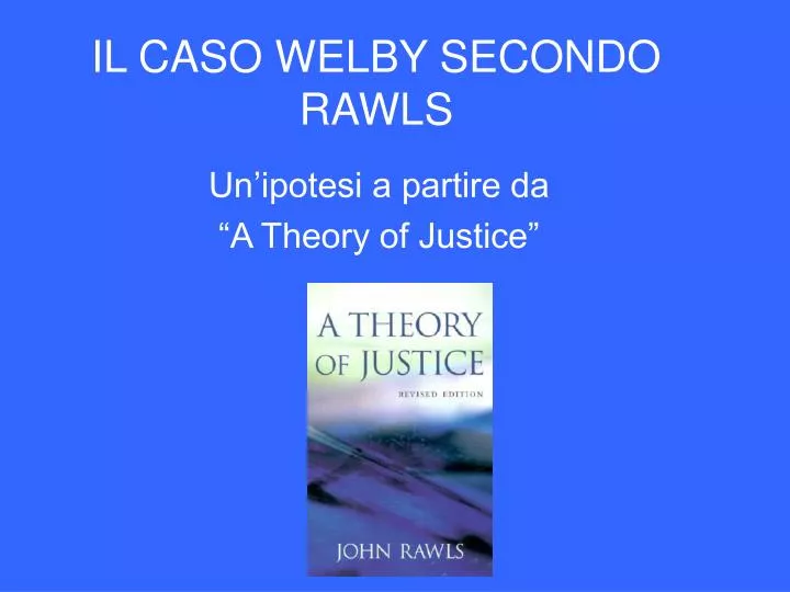 il caso welby secondo rawls