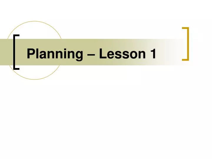 planning lesson 1