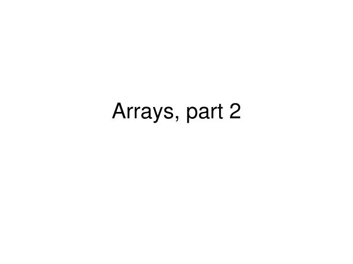 arrays part 2