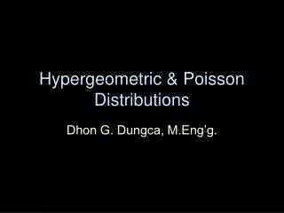 Hypergeometric &amp; Poisson Distributions