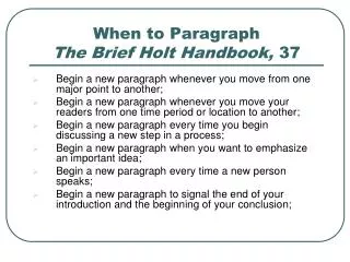 When to Paragraph The Brief Holt Handbook, 37