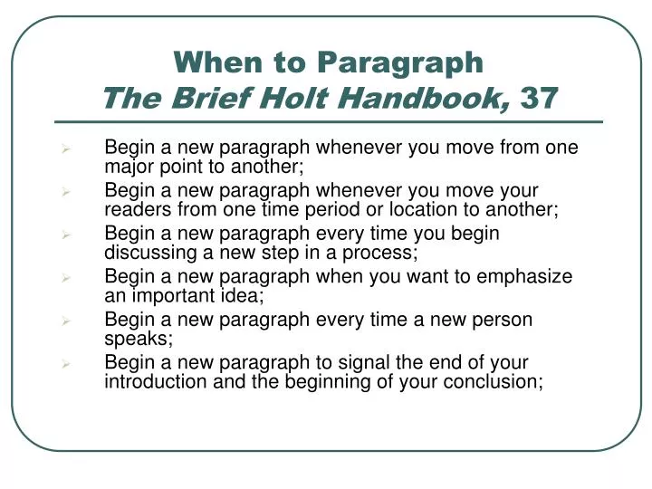 when to paragraph the brief holt handbook 37