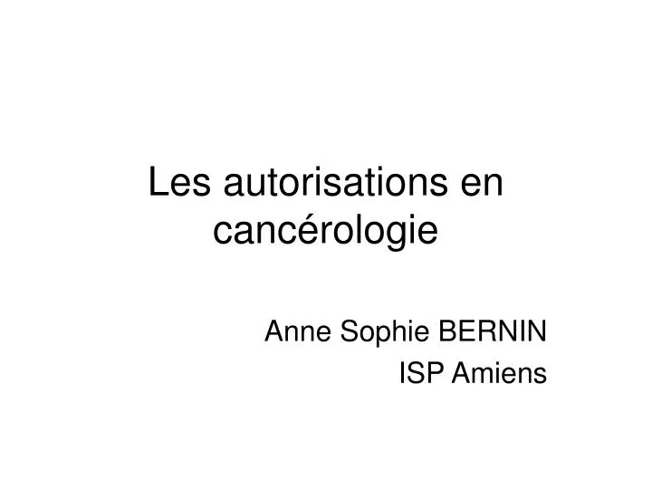 les autorisations en canc rologie