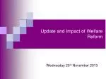 Update and Impact of Welfare Reform