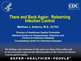 There and Back Again: Relearning Infection Control