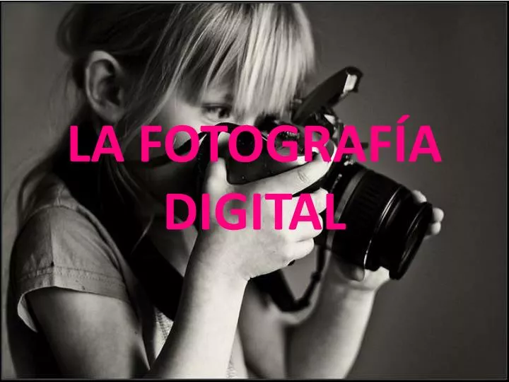 la fotograf a digital