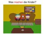Was machen die Kinder? - slide 1
