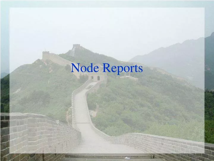 node reports