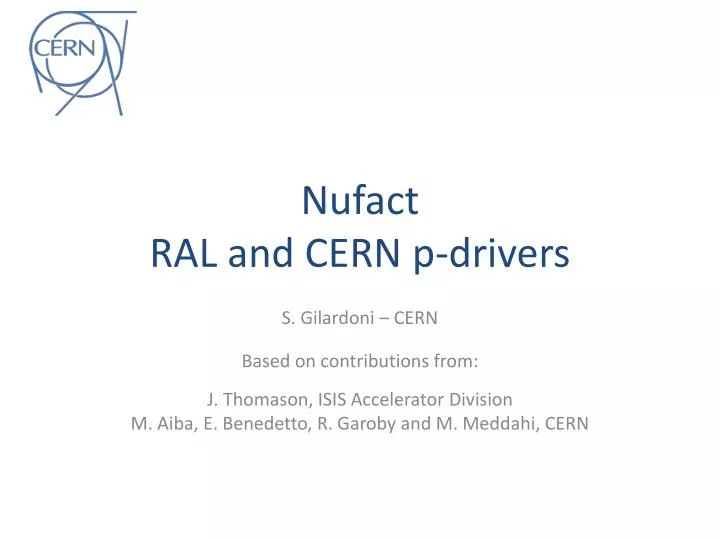 nufact ral and cern p drivers