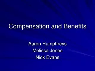 Compensation and Benefits