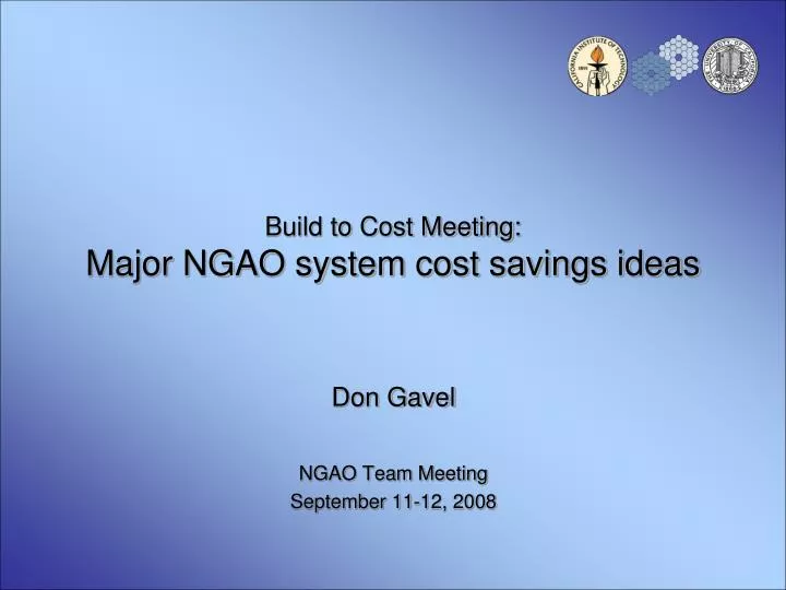 build to cost meeting major ngao system cost savings ideas