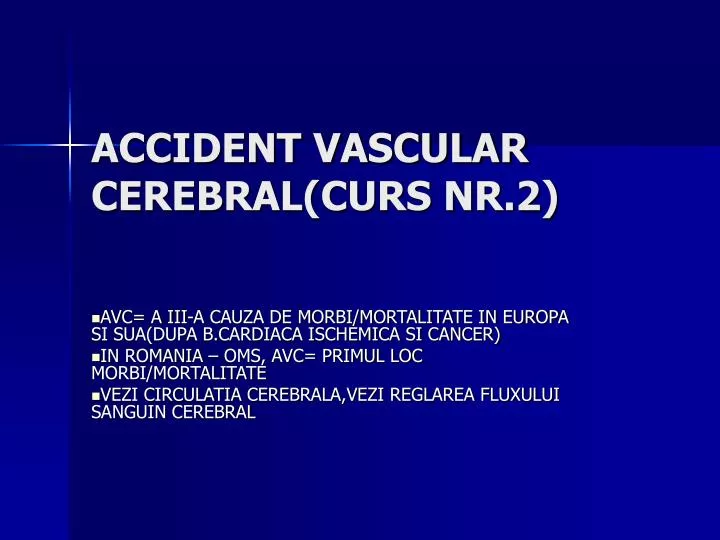 accident vascular cerebral curs nr 2