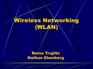 Wireless Networking (WLAN)