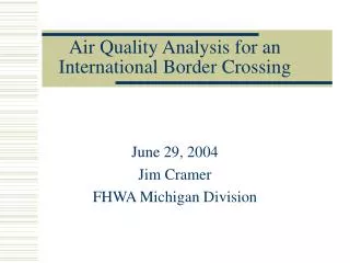 Air Quality Analysis for an International Border Crossing