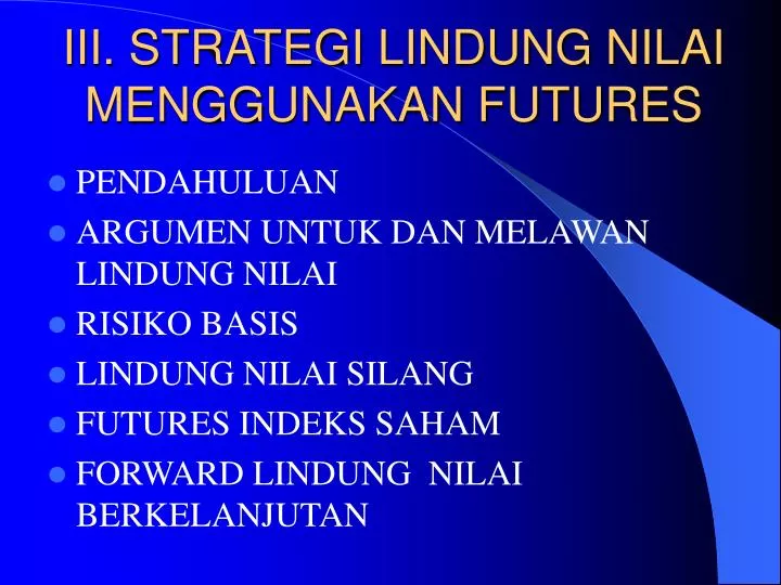 iii strategi lindung nilai menggunakan futures