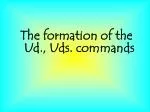 The formation of the Ud ., Uds . commands - slide 1