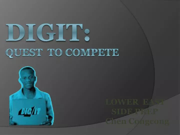 digit quest to compete