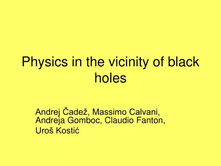 physics in the vicinity of black holes