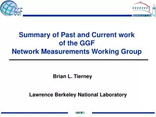 Summary of Past and Current work of the GGF Network Measurements Working Group