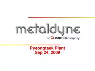 Pyeongtaek Plant Sep 24, 2009