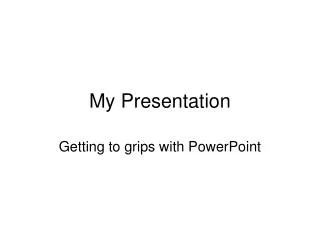 my presentation