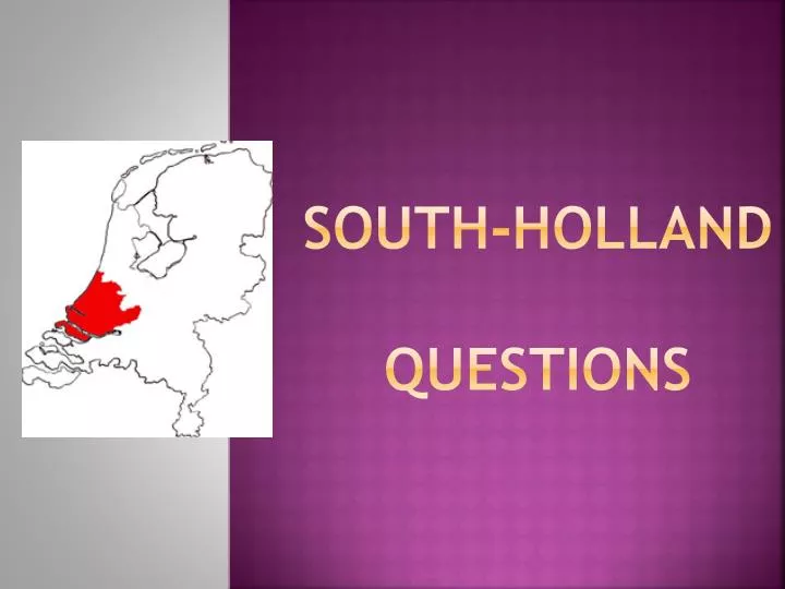 south holland questions