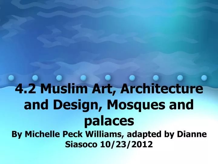 4 2 muslim art architecture and design mosques and palaces