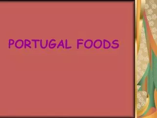 PORTUGAL FOODS