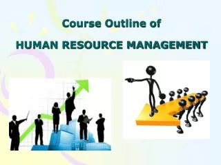 Course Outline of HUMAN RESOURCE MANAGEMENT