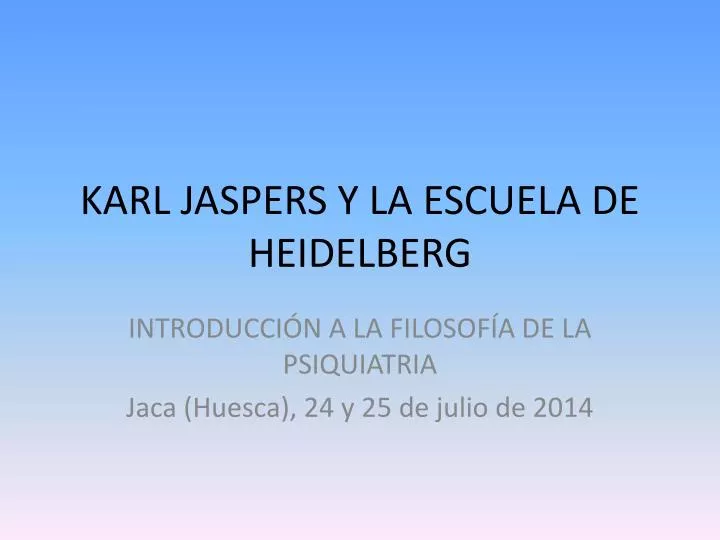 karl jaspers y la escuela de heidelberg