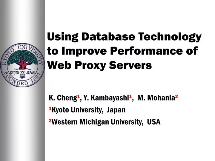 using database technology to improve performance of web proxy servers