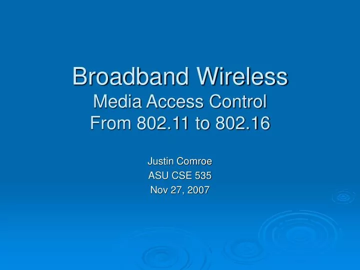 broadband wireless media access control from 802 11 to 802 16