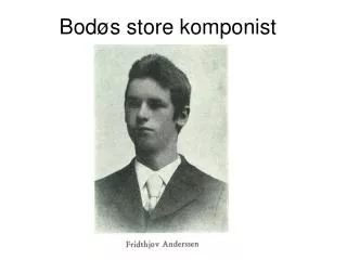 bod s store komponist