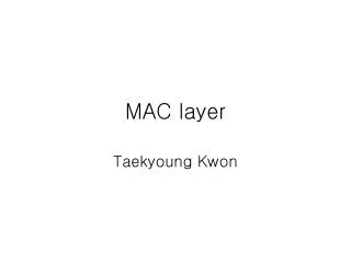 MAC layer