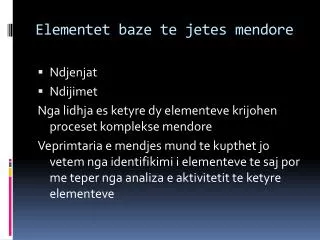 elementet baze te jetes mendore
