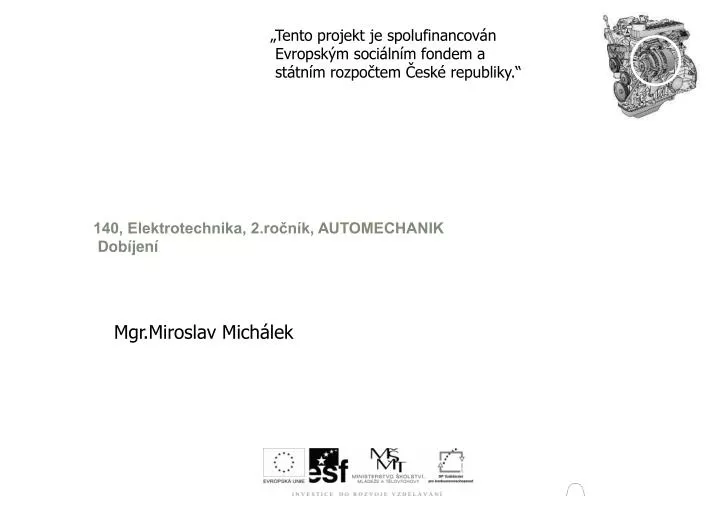 140 elektrotechnika 2 ro n k automechanik dob jen