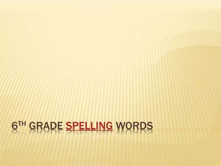 6 th grade spelling words