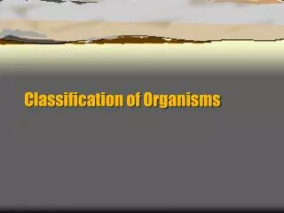 Classification of Organisms