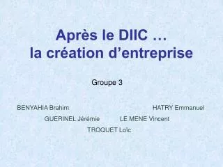 apr s le diic la cr ation d entreprise