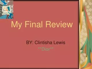 My Final Review
