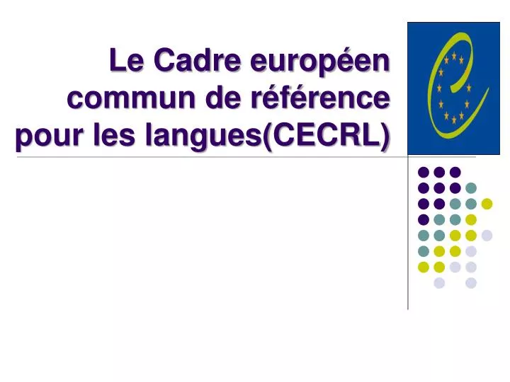 le cadre europ en commun de r f rence pour les langues cecrl