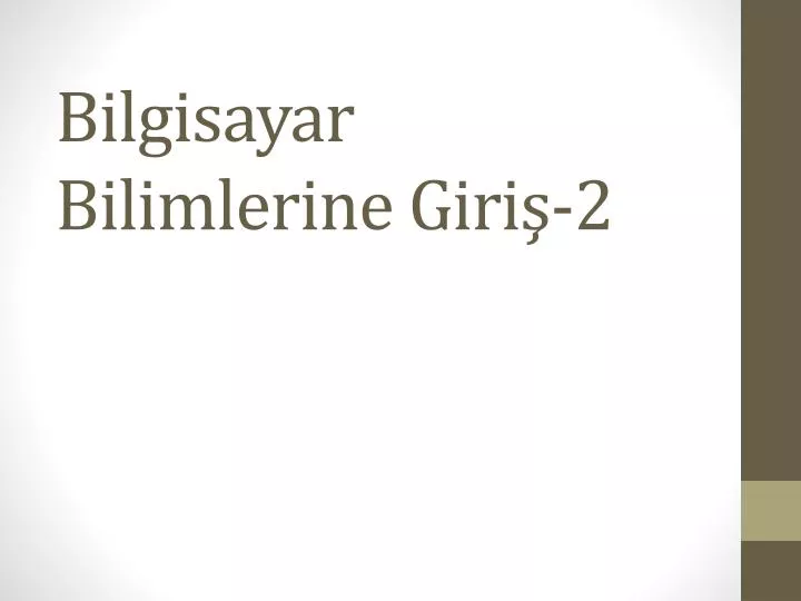 bilgisayar bilimlerine giri 2