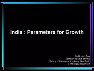 India : Parameters for Growth