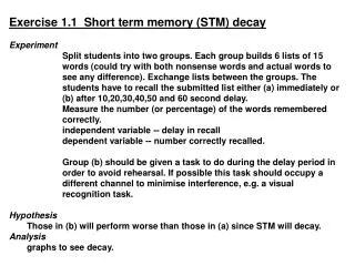 Exercise 1.1 Short term memory (STM) decay Experiment
