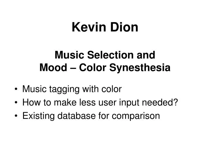 kevin dion music selection and mood color synesthesia
