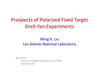 Prospects of Polarized Fixed Target Drell-Yan Experiments