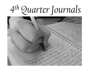 4 th Quarter Journals