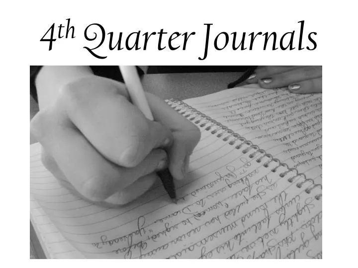 4 th quarter journals