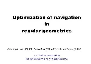 Optimization of navigation in regular geometries