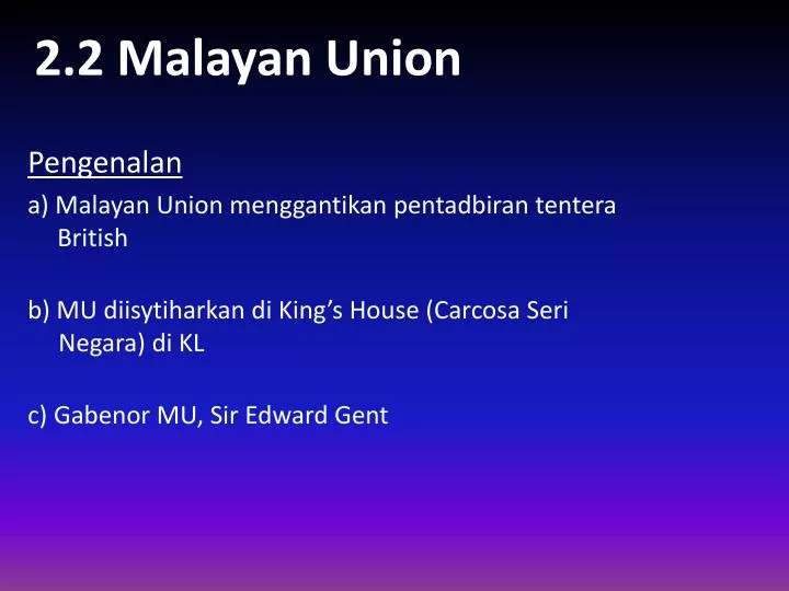 2 2 malayan union